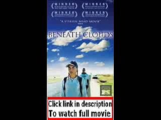 Beneath Clouds (2002) Full movie