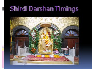 Shirdi Darshan Timings