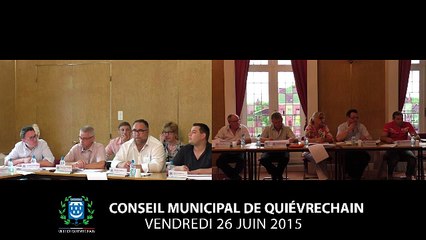 Conseil municipal du 26 Juin 2015 à Quiévrechain - Partie 1