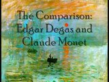 The Comparison: Edgar Degas and Claude Monet