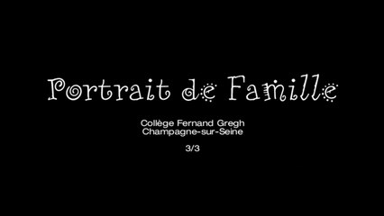 Portrait de Famille 2015 (3-3), spectacle de théâtre et danse - Collège Fernand GREGH