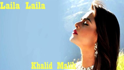Khalid Malik | "Laila Laila " | Audio Jukebox