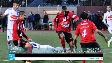 اتحاد الجزائر يطيح بالبطل وفاق سطيف في عقر داره