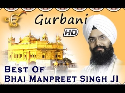 Non Stop Best Shabad Gurbani by Bhai Manpreet Singh Ji Kanpuri - Gurbani Kirtan