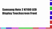 Samsung Note 2 N7100 LCD Display Touchscreen Front