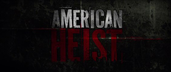 American Heist (2014) VOSTFR