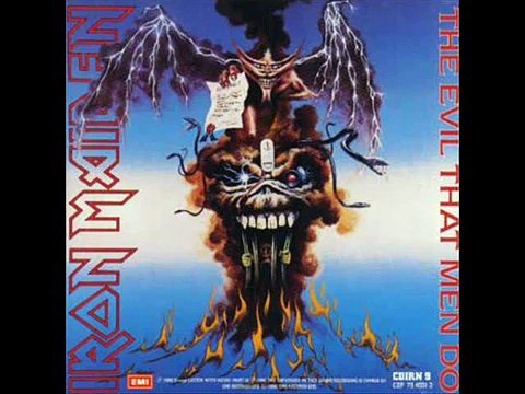 Iron Maiden - The Evil That Men Do