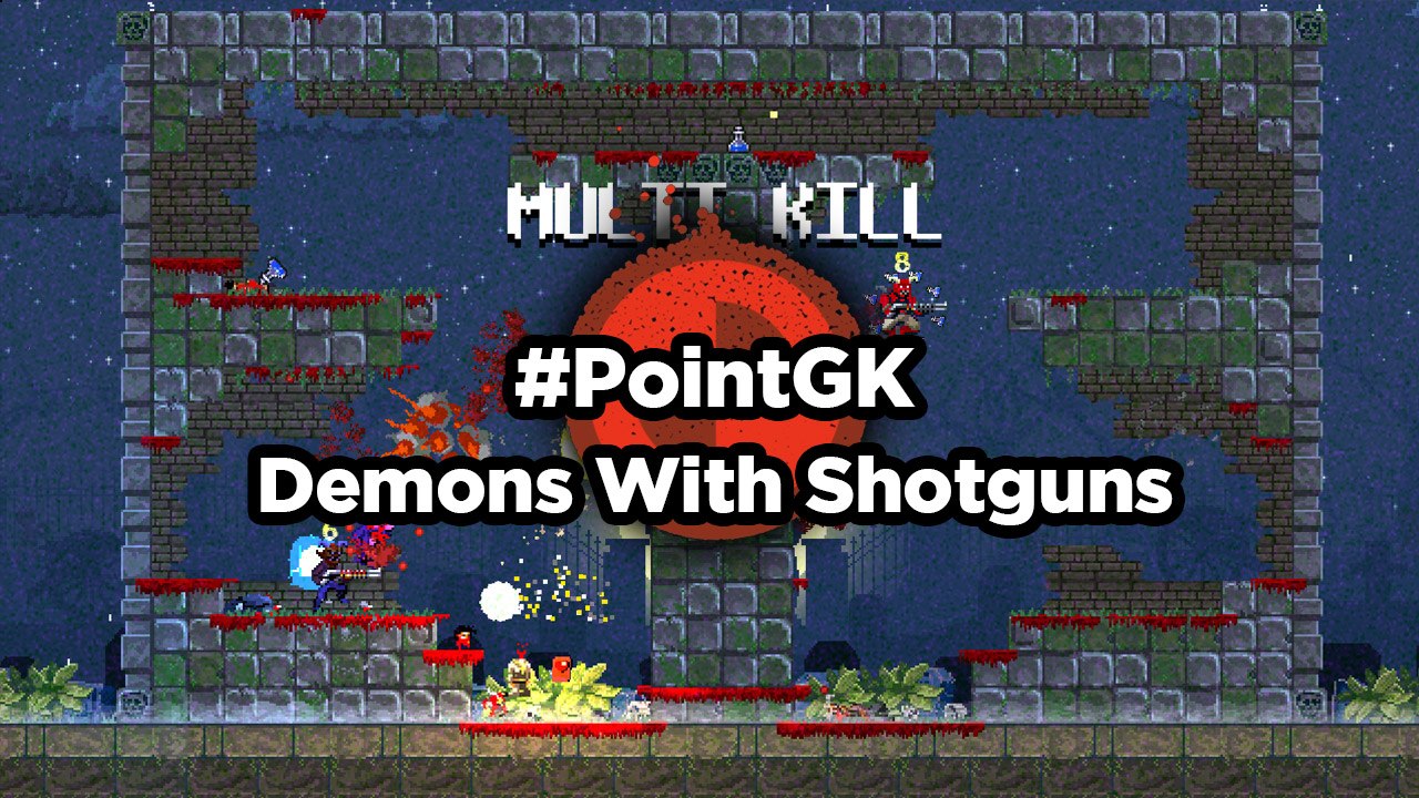 Demons with Shotguns - Point GK