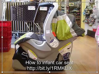 How to infant car seat