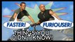 7 MORE Things You (Probably) Didn't Know About The Fast & Furious!
