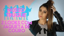 COMO COMBINAR JAQUETA DE COURO NO LOOK | Nosso Truque