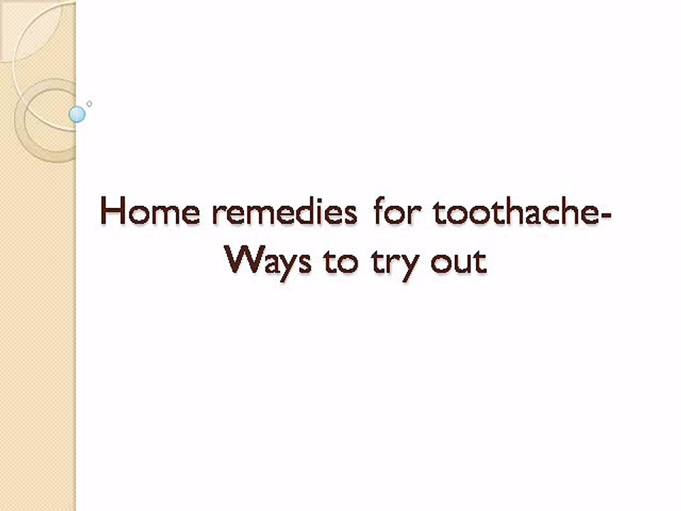 Home remedies for toothache- How to get rid of it