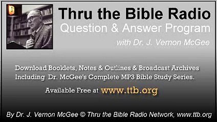Dr J Vernon McGee - Why is it that history does not record the life of Jesus Christ?