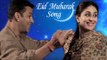Eid Mubarak Bajrangi Bhaijaan Full Video Song ft. Salman Khan & Kareena Kapoor Khan Releases Soon