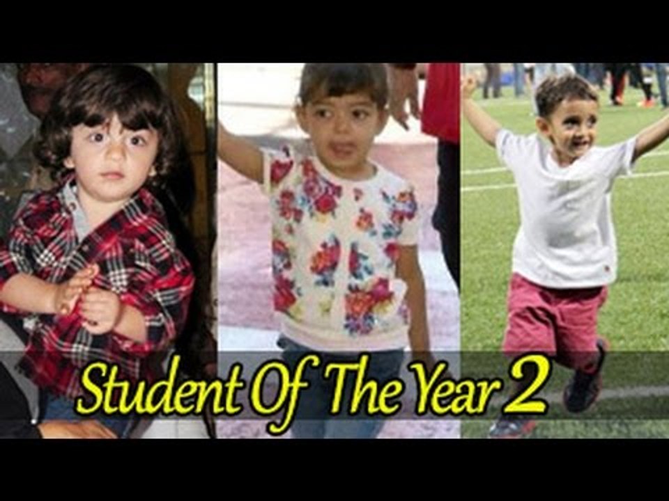 AbRam Khan, Aaradhya Bachchan & Azad Rao Khan DEBUT in Student Of The Year 2