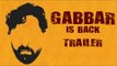 Gabbar Is Back Official Trailer Starring Akshay Kumar & Shruti Hassan Released