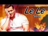 Le Le Bajrangi Bhaijaan SONG ft Salman Khan, Kareena Kapoor Khan to release with Dil Dhadakne Do