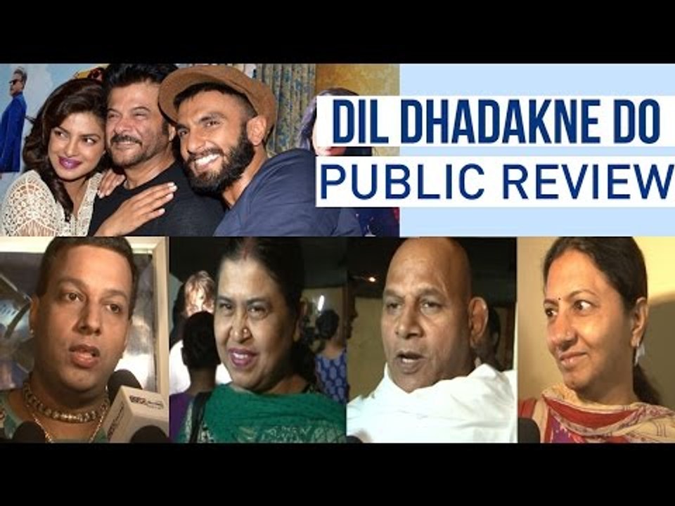 Dil Dhadakne Do PUBLIC REVIEW