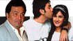 Rishi Kapoor UPSET with son Ranbir Kapoor- Katrina Kaif's LIVE IN RELATIONSHIP