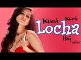 Kuch Kuch Locha Hai Official Trailer RELEASES | Sunny Leone & Ram Kapoor