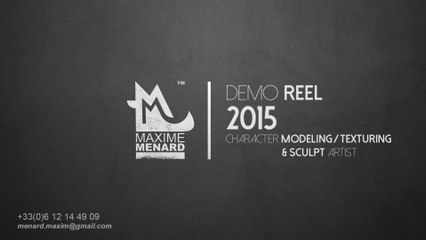 DEMO REEL 2015 - MAXIME MENARD
