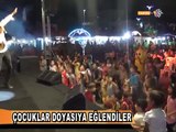 ÇOCUKLAR DOYASIYA EĞLENDİLER