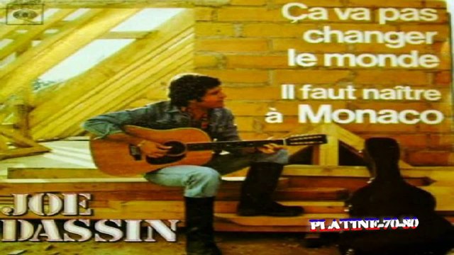Joe Dassin - Ça Va Pas Changer Le Monde