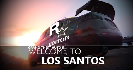 GTA V PC WELCOME TO LOS SANTOS [R* EDITOR]