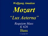 Mozart - KV626 - Requiem - 14 - Lux Aeterna - Bass