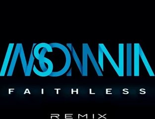 Faithless -  Insomnia (Remix)