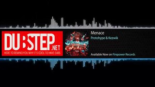Menace by Protohype & Kezwik - (Firepower Records)