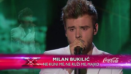 Milan Bukilić - Ne kuni me, ne ruži me majko I LIVE 7 I X Factor Adria 2015