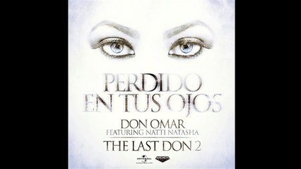 Don Omar - Perdido En Tus Ojos (Audio) ft. Natti Natasha