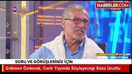 Gökmen Özdenak'ın Bir Türlü Aklına Gelmeyen Söz