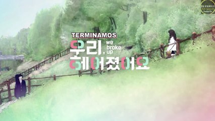 WE BROKE UP Ep1 Sub Español