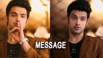 Parth Samthaan Gives A Message To His Fans! | Kaisi Yeh Yaariaan