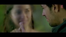 Ek Villain- Galliyan Video Song - Sidharth Malhotra, Shraddha Kapoor - Ankit Tiwari - Video Dailymotion