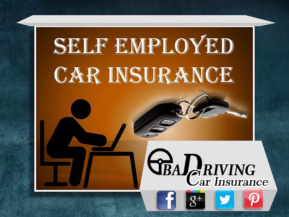Pay Less On Car Insurance For Self Employed Today – Free Quotes Quickly
