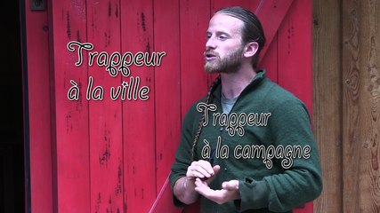 Trappeur à la ville trappeur à la campagne