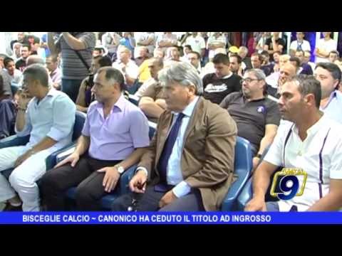 BISCEGLIE CALCIO | Canonico ha ceduto il titolo ad Ingrosso