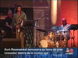 CANAL 6 NOTICIAS. Jazz Kurt Rosenwinkel La Musicalité