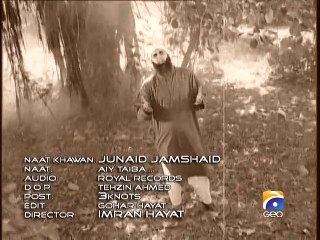 Ae Taiba Ae Taiba by Junaid Jamshed