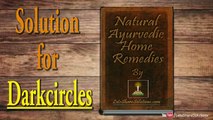 How to Get Rid of Dark Circles | Natural Ayurvedic Home Remedies