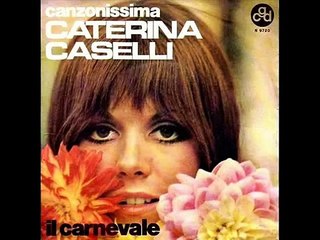 Caterina Caselli   Il Carnevale