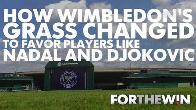 How Wimbledon's grass started favoring Nadal and Djokovic