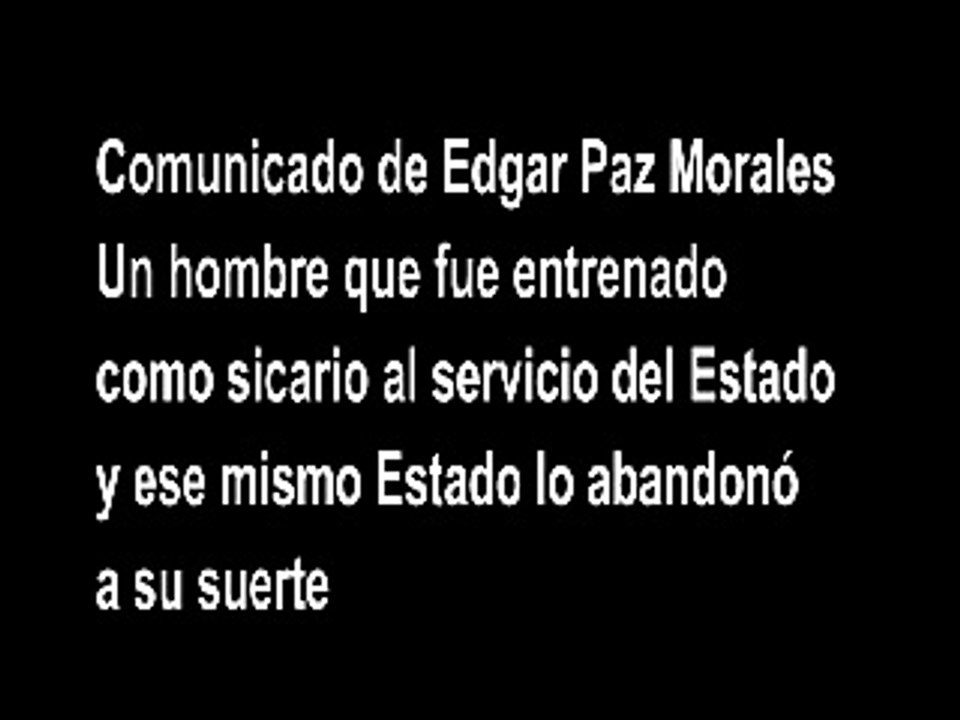 Comunicado de Edgar Paz Morales (SEGUNDO SEGMENTO)