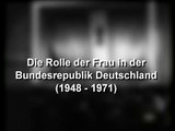 WBF - Die Rolle der Frau in der Bundesrepublik Deutschland (1948 - 1971) (Trailer)