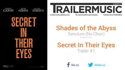 Secret In Their Eyes - Trailer #1 Music #1 (Shades of the Abyss - Sanctum | No Choir)