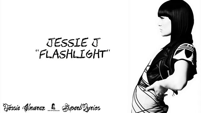 Jessie J - Flashlight (Lyrics On Screen)