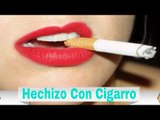 Hechizo Con Cigarro Para Enamorar: Hechizo Con Cigarro Para Enamorar Rapidamente